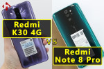 So Sánh Redmi K30 4G và Redmi Note 8 Pro