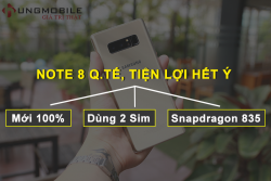 Hết hứa lèo: Galaxy Note 8 2 Sim đã về hàng, giá cực sốc, thay thế hoàn toàn cho bản Hàn