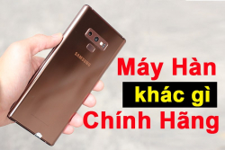So sánh Note 9 Hàn và chính hãng: Bản Hàn có hạn chế gì không?