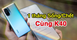 Đánh giá Redmi K40 sau 1 tháng: Mua về Được nhiều hơn Mất