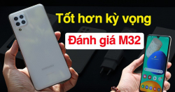Đánh giá Samsung M32: Vừa túi tiền, chất lượng tốt hơn kỳ vọng