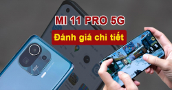 Đánh giá Mi 11 Pro: Các vấn đề của Mi 11 đã được khắc phục hoàn toàn, máy ngon và mượt hơn