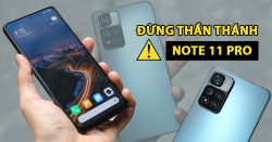 Đánh giá thẳng thắn: Ưu | Nhược điểm Redmi Note 11 Pro 5G HOT nhất của Xiaomi