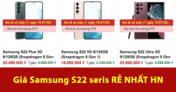Alo là có Samsung S22 series ngay: Chip Snap 8 Gen 1, giá rẻ hơn thị trường 4 triệu