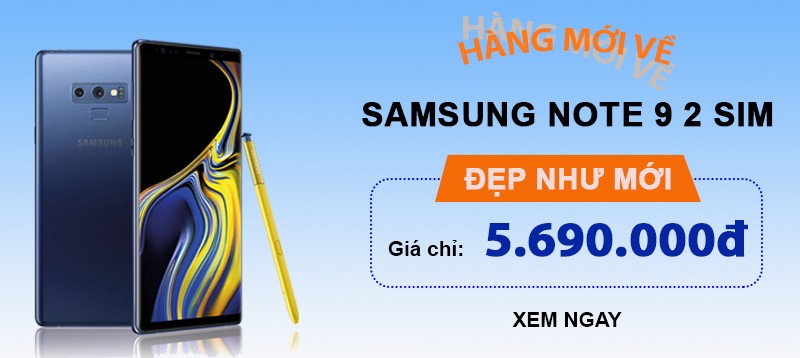 Samsung Note 9 2 Sim 
Đã Có Hàng