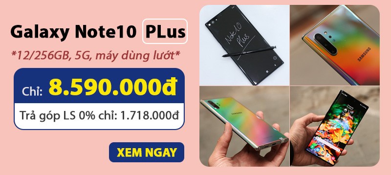 Note 10 Plus 5G Hàn
ĐÃ VỀ HÀNG