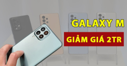 TOP 4 Samsung dòng M pin trâu nhất, chip khoẻ nhất, SALE nhiều nhất