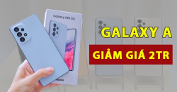TOP 5 Samsung dòng A bán XẢ KHO, rẻ hơn Cellphone, TGDĐ đến 2 triệu