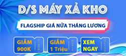 D/sách Flagship XẢ KHO: Hàng mới 100%, nguyên Seal xịn giá đúng nửa tháng lương