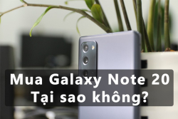 Có nên mua Samsung Note 20 5G: Flaship cũ có đáng đồng tiền?