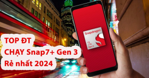TOP điện thoại chạy chip Snapdragon 7+ Gen 3 giá rẻ nhất 2024