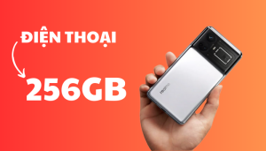 TOP 7 điện thoại 256GB giá rẻ, game khoẻ, tốt nhất 2025 giá từ 4 triệu