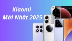 Đây là 40+ điện thoại Xiaomi mới nhất 2025 |Cập nhật hôm nay