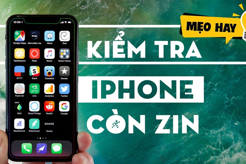 [Nhất Định Phải Đọc] Cách kiểm tra iPhone cũ: Đừng ném tiền qua cửa sổ cho hàng Dựng 