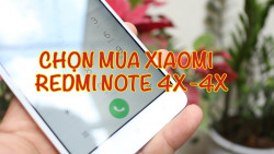 4 Điều cần biết trước khi bạn có ý định mua điện thoại Xiaomi Redmi 4X, Note 4X